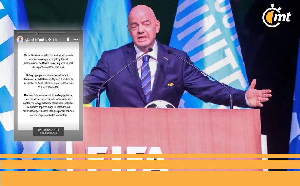 Infantino, presidente de la FIFA pide mano dura tras la agresión a Javier Aguirre en Honduras