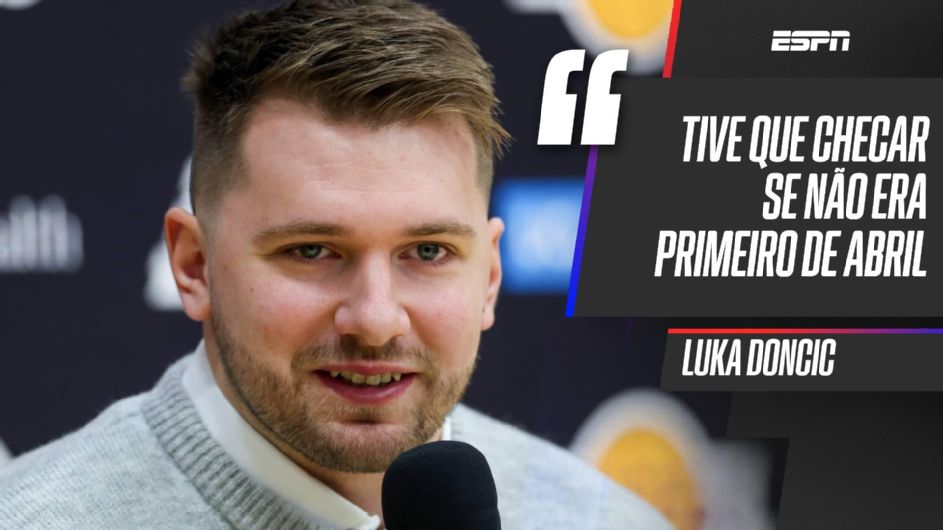 Doncic diz que ficou ‘chocado’ com troca para os Lakers: ‘Tive que checar se não era 1º de abril’